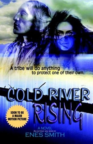 Cold River Rising (2006) by Enes Smith
