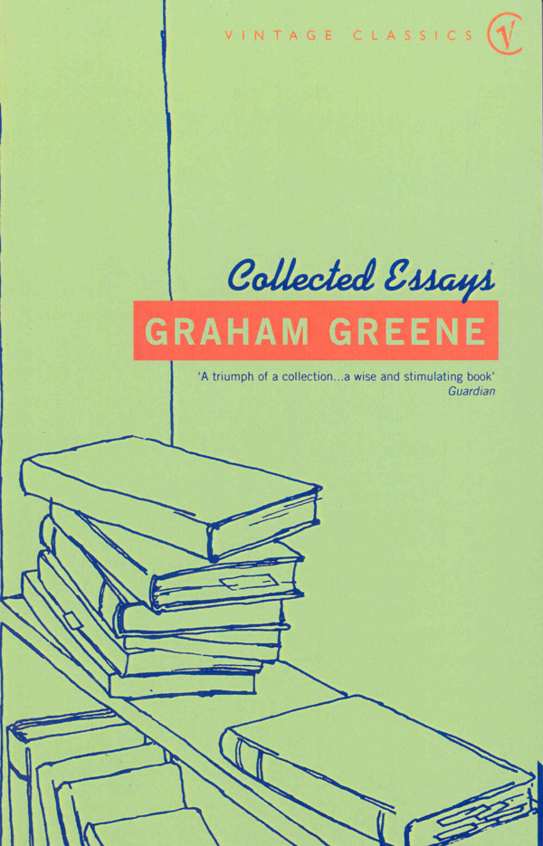 Collected Essays (1969) by Graham Greene