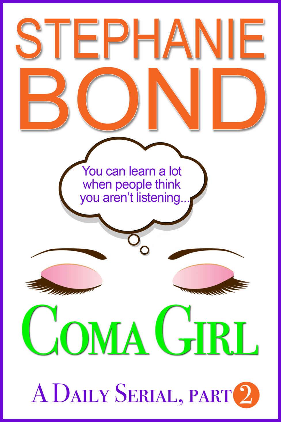 Coma Girl: part 2 by Stephanie Bond