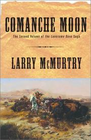 Comanche Moon (2000) by Larry McMurtry