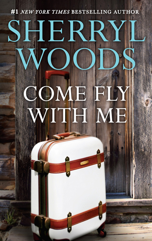 Come Fly with Me (1987) by Sherryl Woods