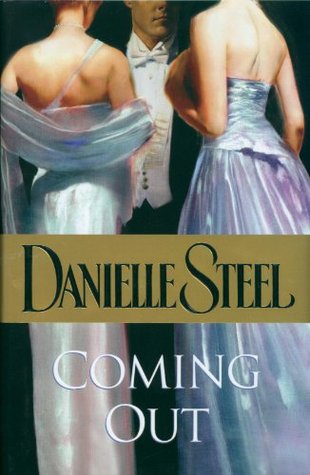 Coming Out (2006) by Danielle Steel