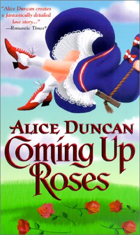 Coming Up Roses (2002) by Alice Duncan