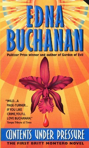Contents Under Pressure (1999) by Edna Buchanan