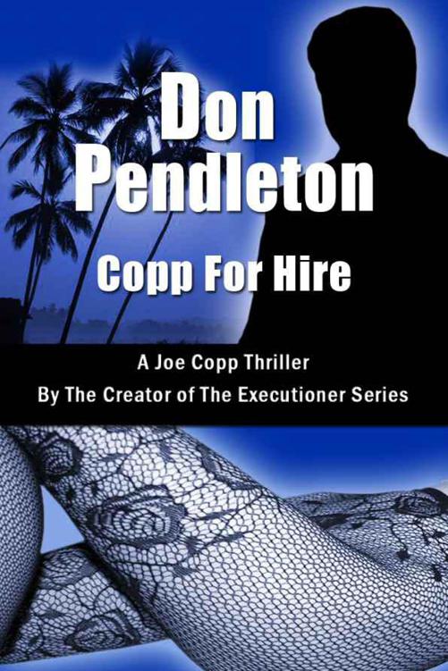 Copp For Hire, A Joe Copp Thriller (Joe Copp Private Eye Series) by Don Pendleton