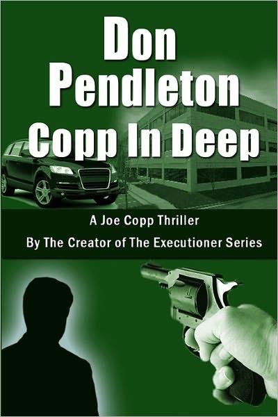 Copp In Deep, A Joe Copp Thriller (Joe Copp Private Eye Series) by Don Pendleton