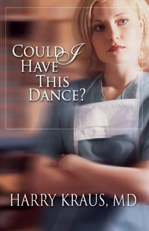 Could I Have This Dance? (2002) by Harry Kraus