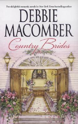 Country Brides: A Little Bit Country\Country Bride (2007) by Debbie Macomber