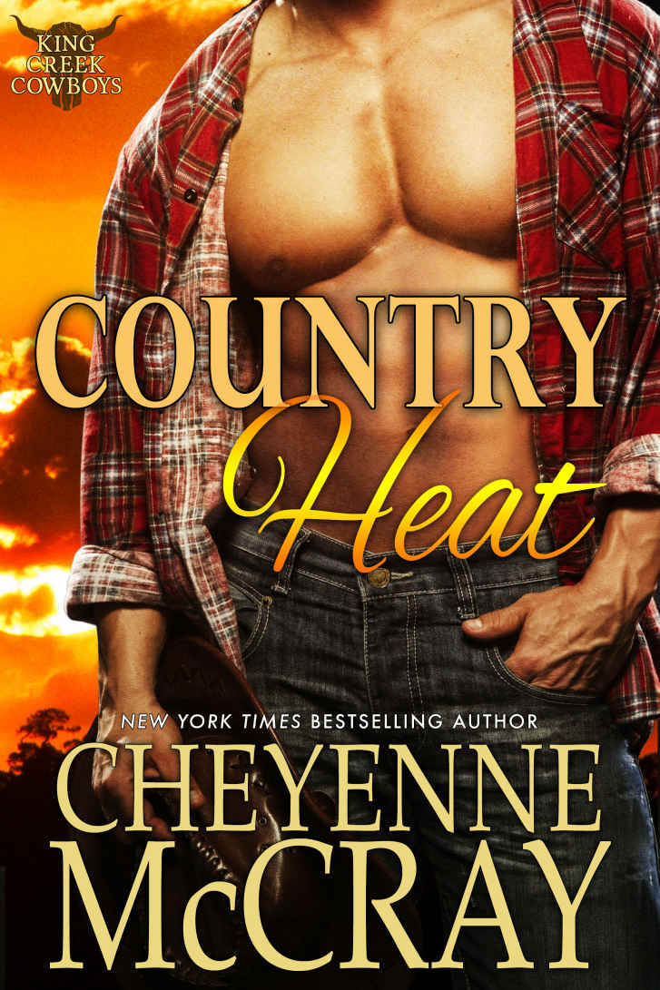 Country Heat (King Creek Cowboys Book 1) by Cheyenne McCray