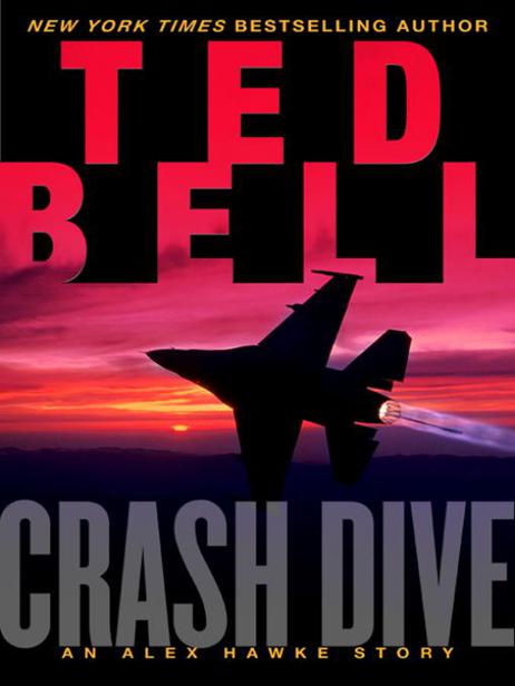 Crash Dive: An Alex Hawke Story by Ted Bell