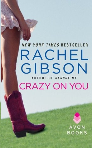 Crazy on You by Rachel Gibson