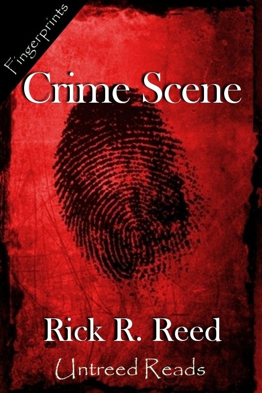 Crime Scene (2010) by Rick R. Reed