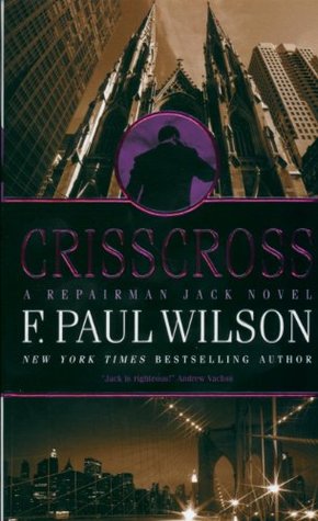 Crisscross (2006) by F. Paul Wilson