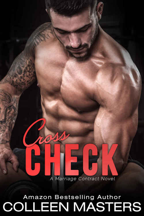 Cross Check (Marriage Contract #1) by Colleen Masters