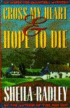Cross My Heart and Hope to Die (1992) by Sheila Radley