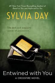 Crossfire 03 Entwined with You by Sylvia Day