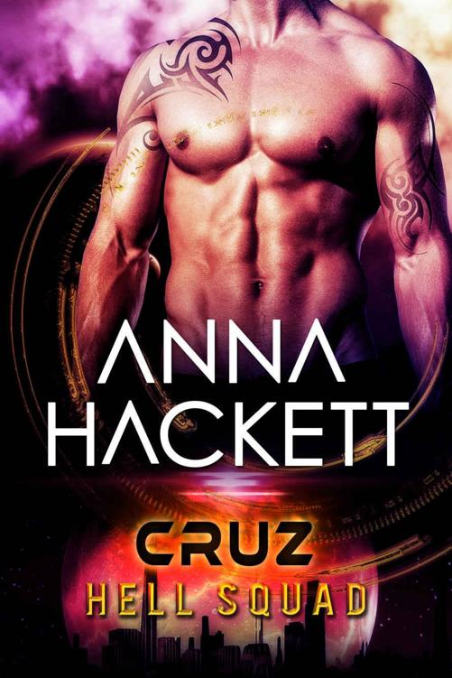 Cruz: Scifi Alien Invasion Romance (Hell Squad Book 2) by Anna Hackett