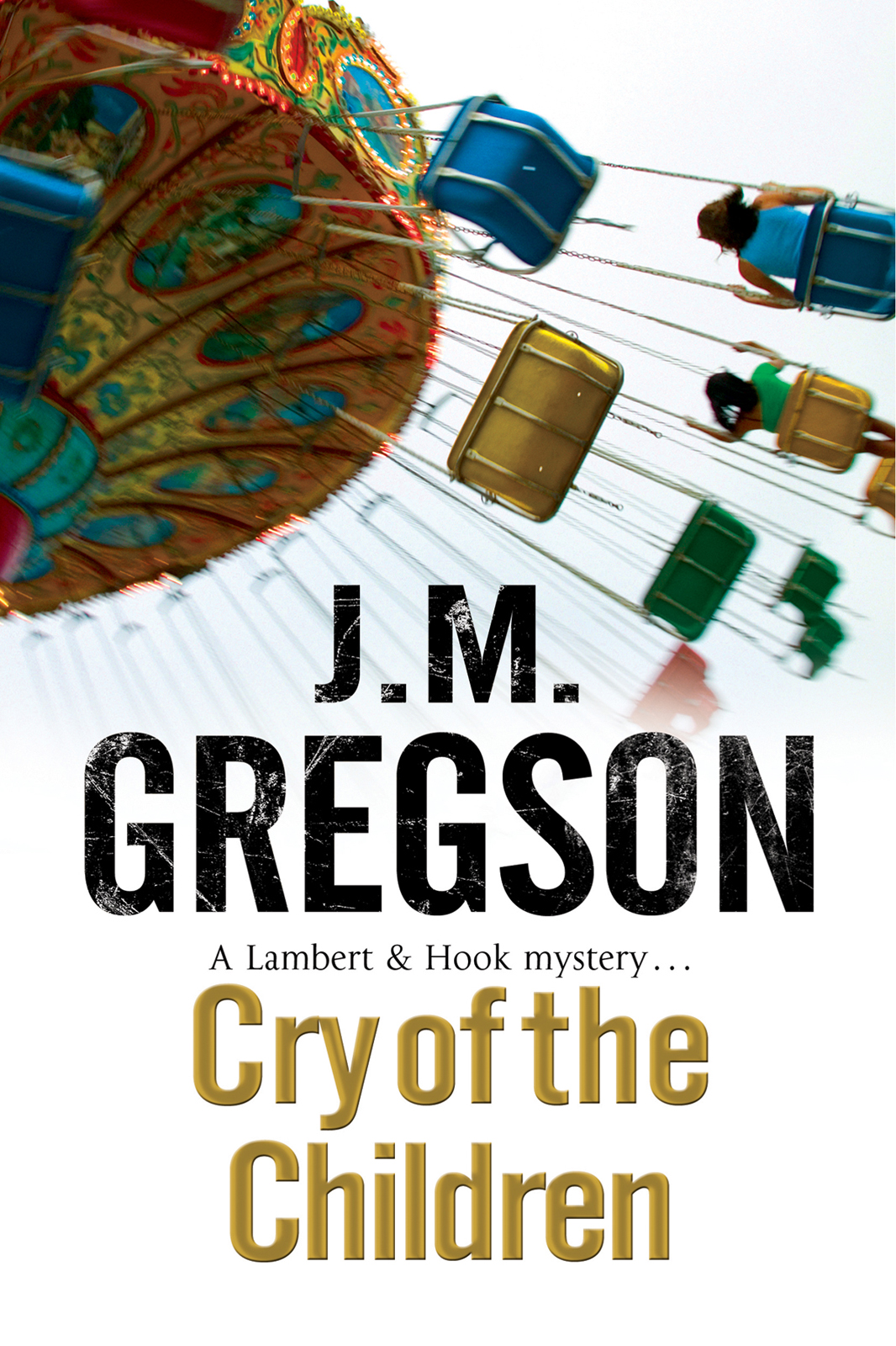 Cry of the Children (2013) by J.M. Gregson