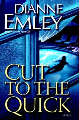 Cut to the Quick by Dianne Emley