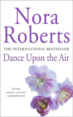 Dance Upon the Air (2001) by Nora Roberts