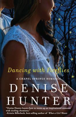 Dancing with Fireflies (2014) by Denise Hunter