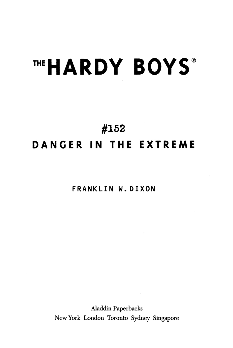 Danger in the Extreme by Franklin W. Dixon