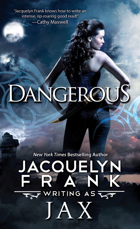 Dangerous (2014) by Jacquelyn Frank