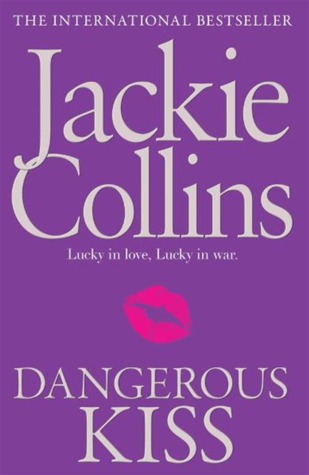 Dangerous Kiss (2012) by Jackie Collins