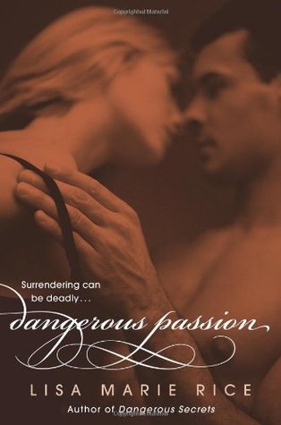 Dangerous Passion (2009) by Lisa Marie Rice