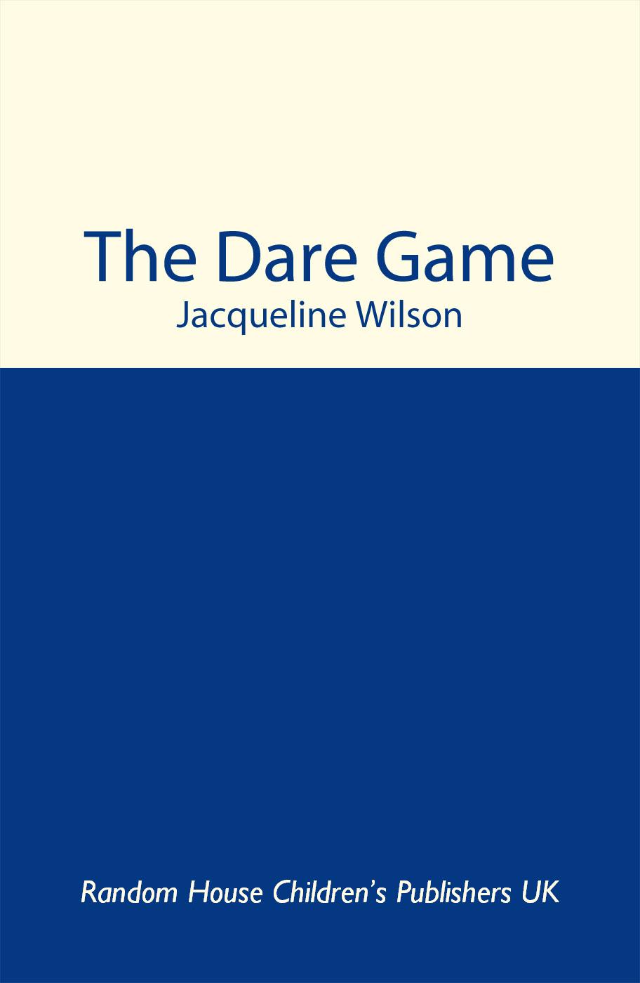 Dare Game by Wilson, Jacqueline