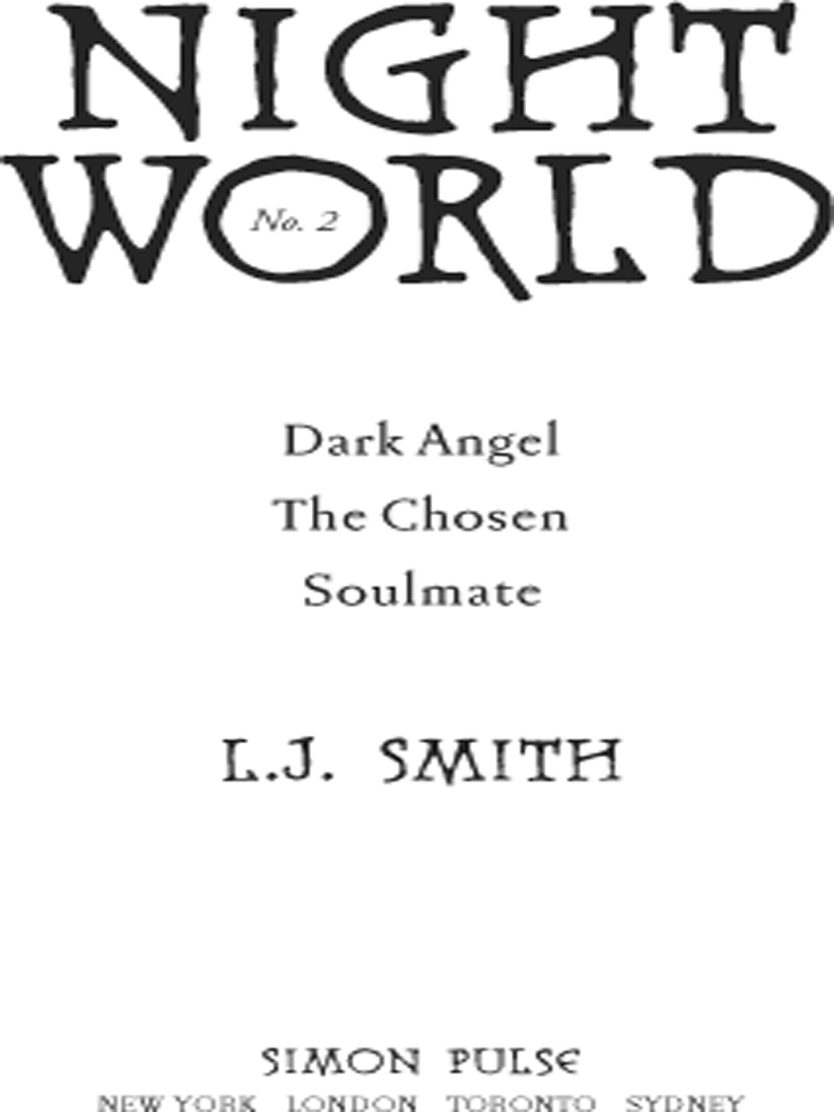 Dark Angel; The Chosen; Soulmate (1997) by L.J. Smith