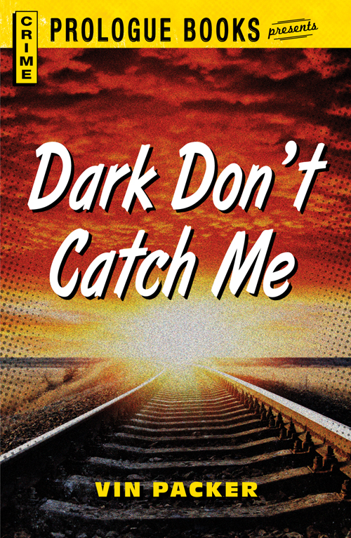 Dark Don't Catch Me (1984) by Packer, Vin
