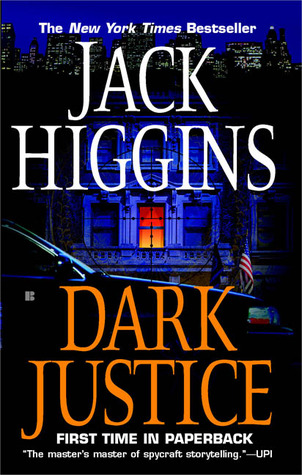 Dark Justice (2005) by Jack Higgins