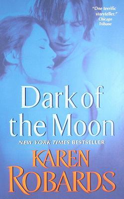 Dark of the Moon (2009) by Karen Robards