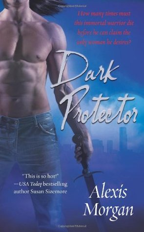 Dark Protector (2006) by Alexis Morgan