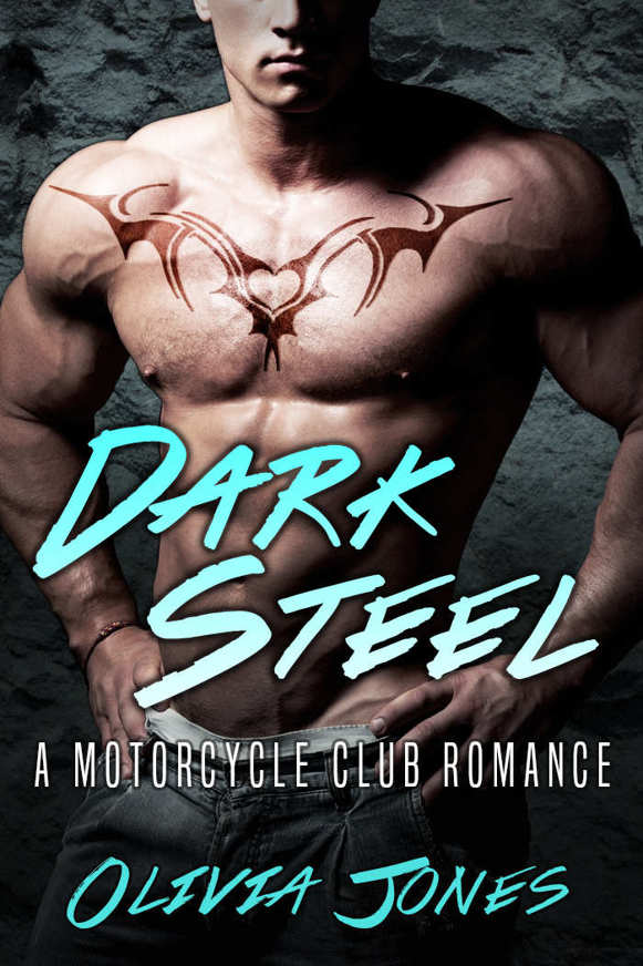 Dark Steel: A MC Romance Novel by Olivia Jones