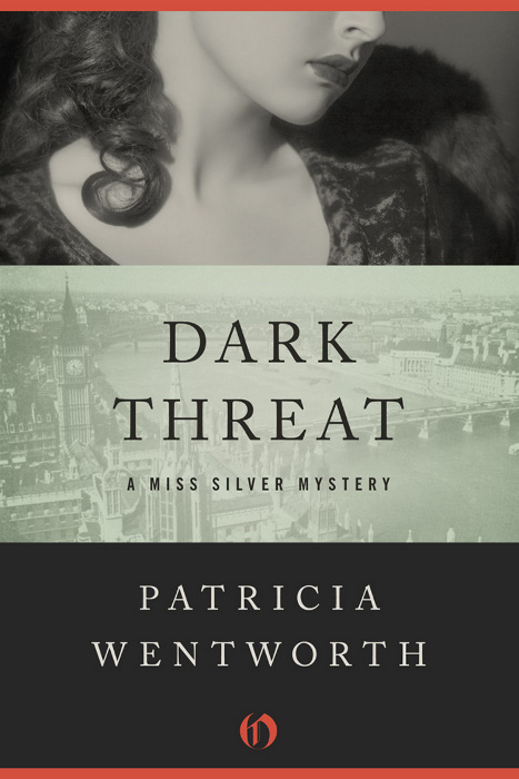 Dark Threat (2011) by Patricia Wentworth