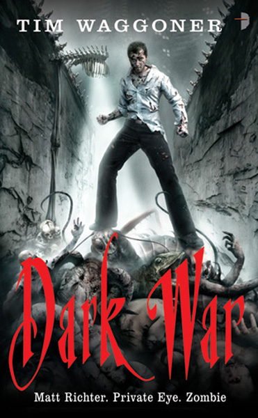 Dark War by Tim Waggoner