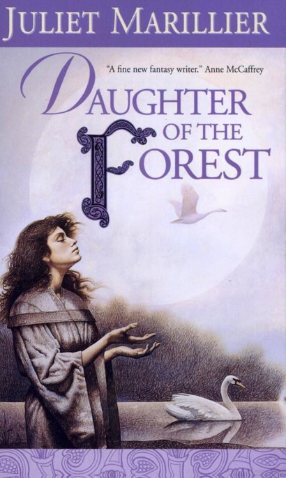Daughter Of The Forest by Juliet Marillier