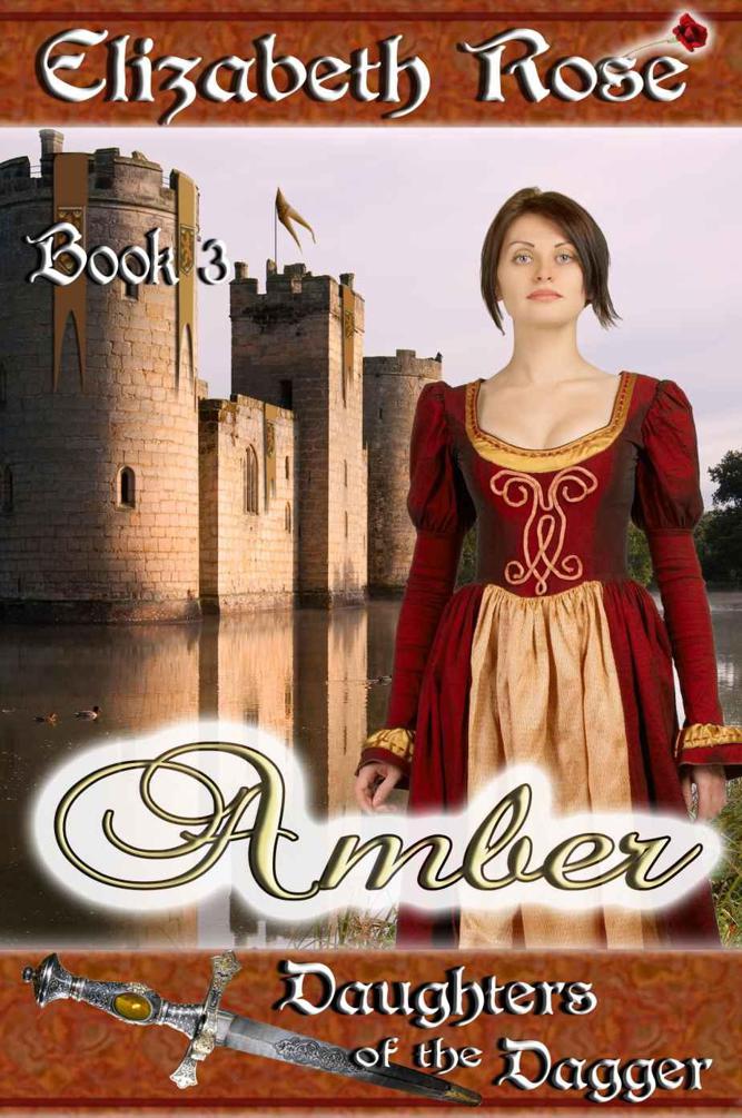Daughters of the Dagger 03 - Amber by Elizabeth Rose