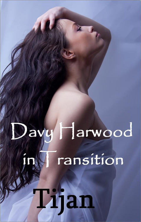 Davy Harwood in Transition (The Immortal Prophecy) by Tijan