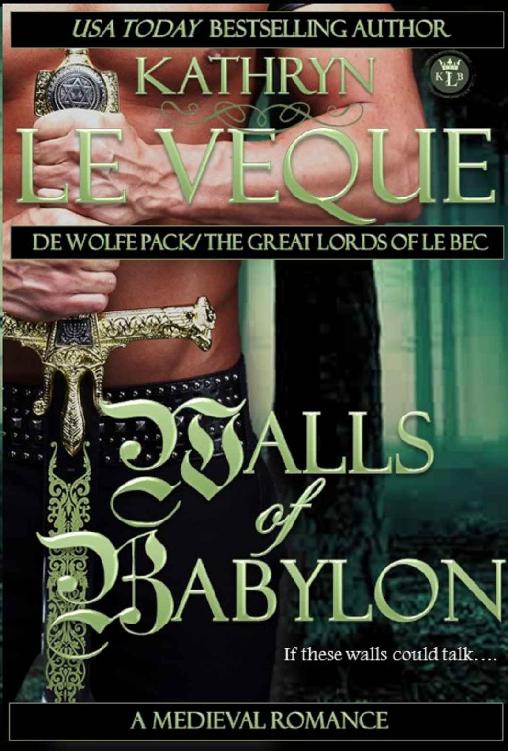 De Wolfe Pack 05 - Walls of Babylon by Kathryn Le Veque