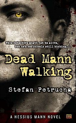 Dead Mann Walking (2011) by Stefan Petrucha
