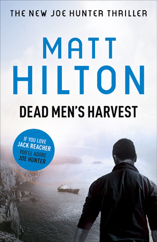 Dead Men's Harvest (2011) by Matt Hilton