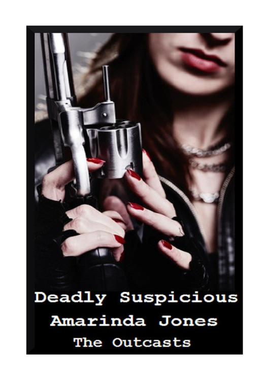 DeadlySuspicious.epub by Amarinda Jones