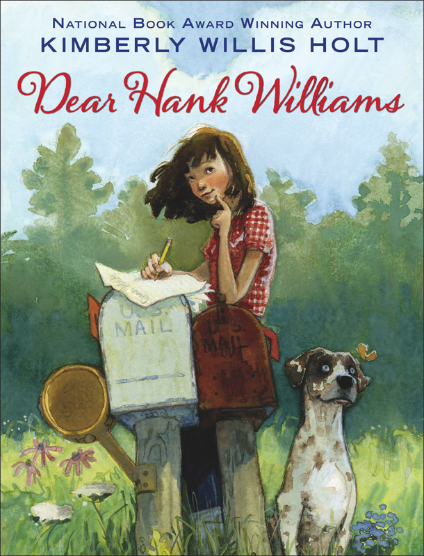 Dear Hank Williams by Kimberly Willis Holt