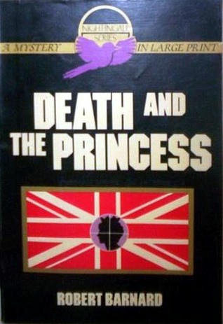 Death And The Princess (1983) by Robert Barnard