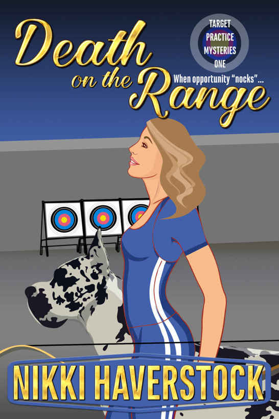 Death on the Range: Target Practice Mysteries 1 by Nikki Haverstock