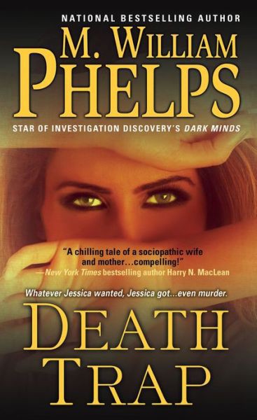 Death Trap by M. William Phelps