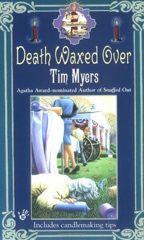 Death Waxed Over (2005) by Tim Myers